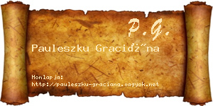 Pauleszku Graciána névjegykártya